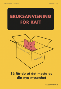 Bruksanvisning för katt : så får du ut det mesta av din nya mysenhet