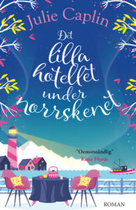 Det lilla hotellet under norrskenet