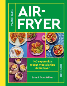 Airfryer : 140 superenkla recept med alla tips du behöver