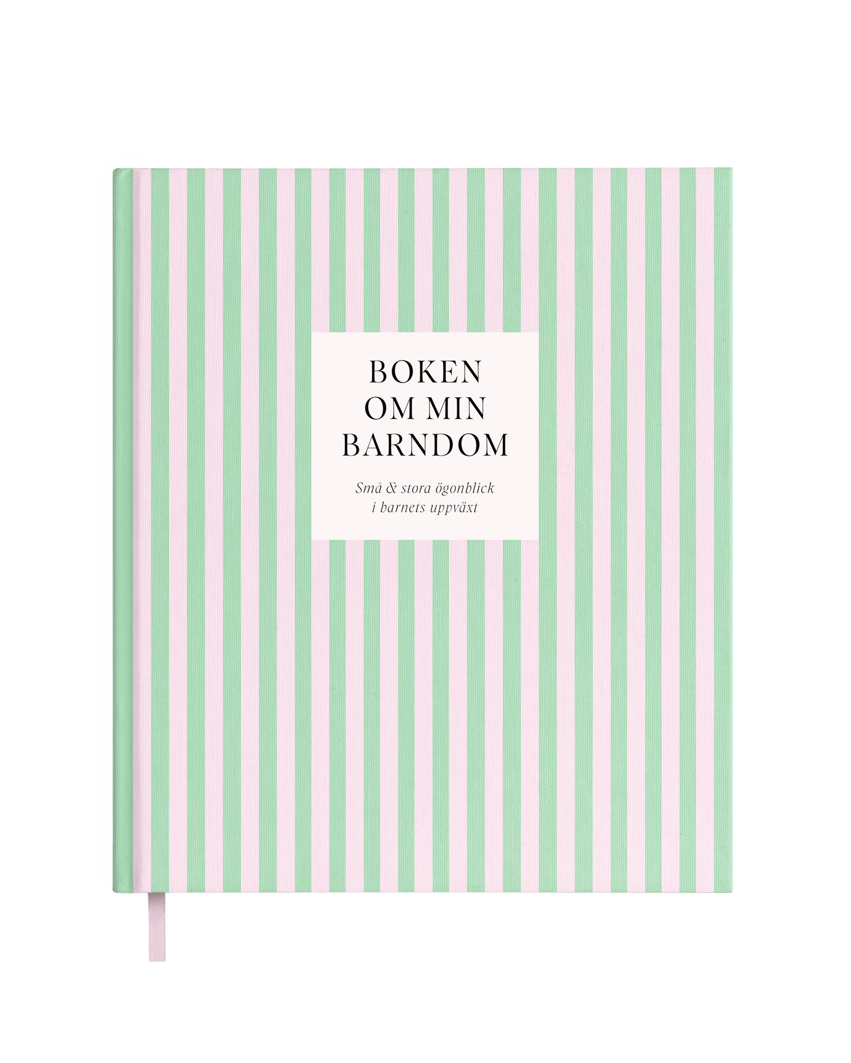 Boken om min barndom : små & stora ögonblick i barnets uppväxt