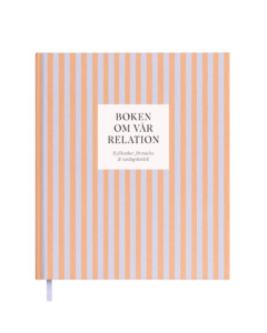 Boken om vår relation : nyfikenhet, förståelse & vardagskärlek
