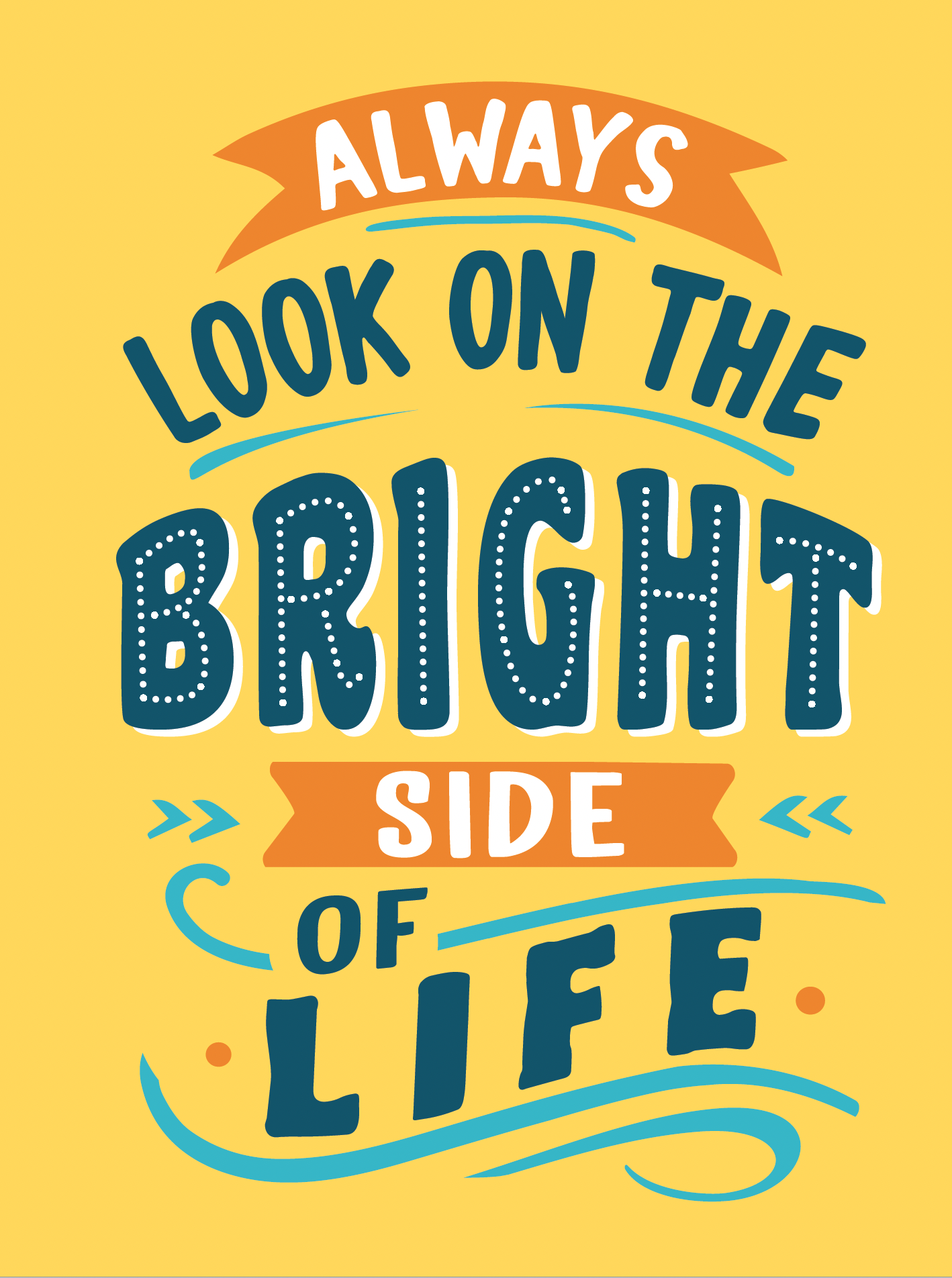 Always look on the bright side of life