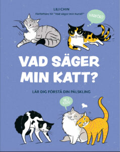 Vad säger min katt? : lär dig förstå din pälskling