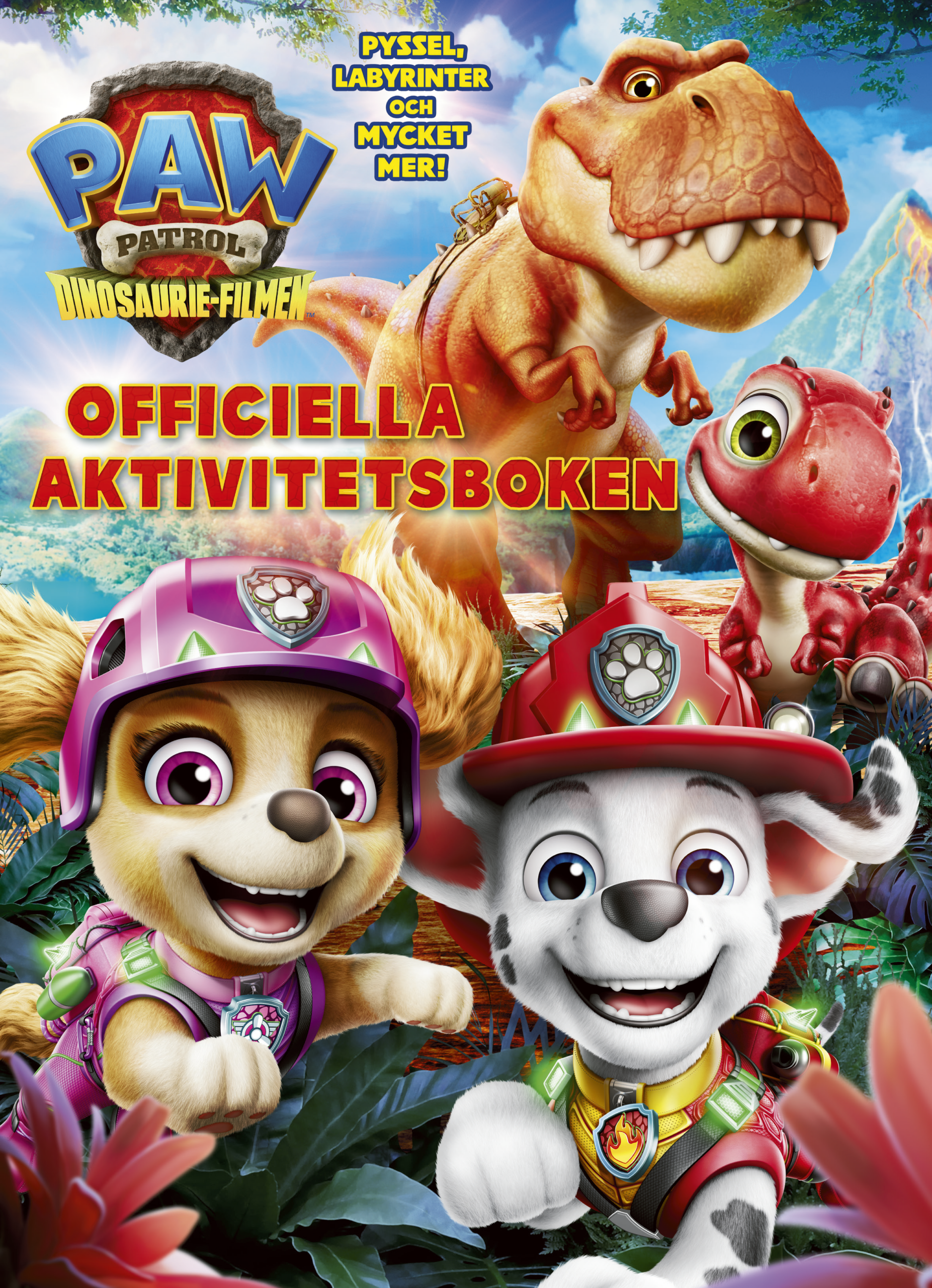 Paw Patrol Dinosaurie-filmen : officiella aktivitetsboken